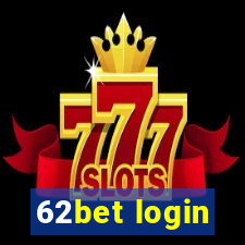 62bet login